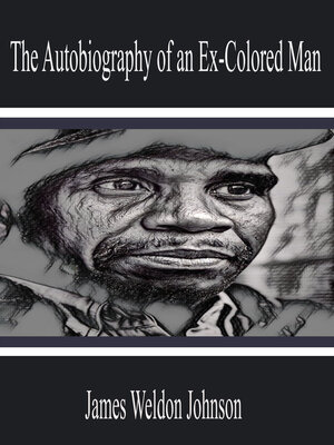 cover image of The Autobiography of an Ex-Colored Man